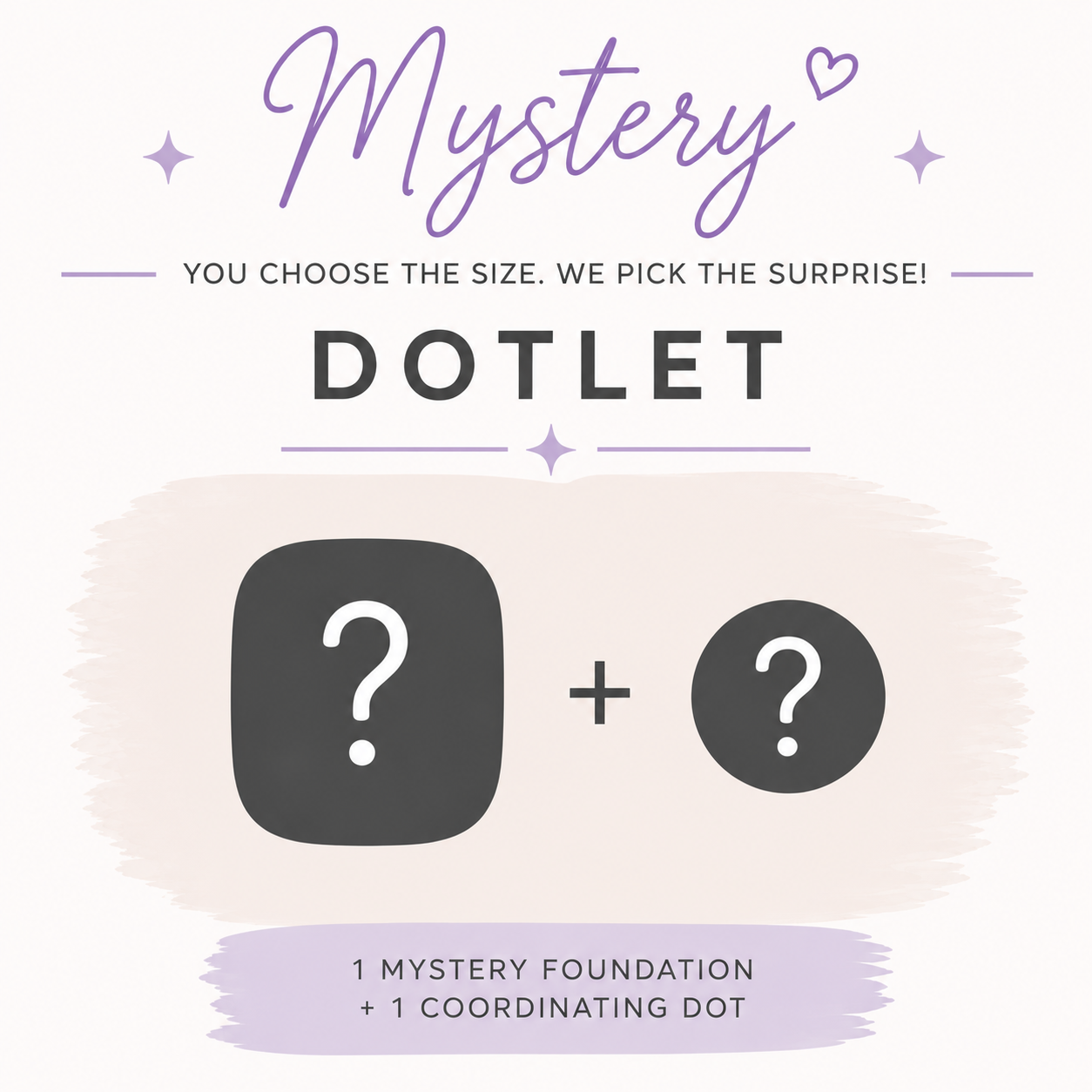 Mystery Foundation & Dot Special